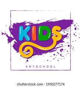 Abstract amusing bright paint frame kids art school logo,childhood paint sign,kids club icon,playground symbol.Design templates kid shop,toy store,kindergarten,kids city.Vector illustration hand drawn