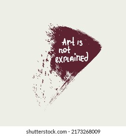 Abstract art, brush stroke for your designs
