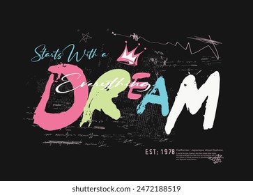 abstract, art, art graffiti, artistic, artwork, background, boy, calligraphy, design, dream, dreame graffiti slogan, fashion, girl, graffiti, graffiti font, grafitti, graphic, graphic t- shirt, graphi