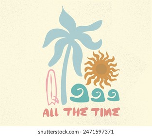 Abstract art. Palm beach club. Sunshine all the time. Summer vector graphic design for apparel, stickers, posters, background and others.