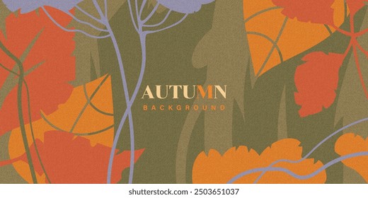 Abstract autumn background with grainy texture. Botanical poster, web banner with fallen leaves and plants. Trendy fall cover design. Hand drawn template for advertising, social media, print.