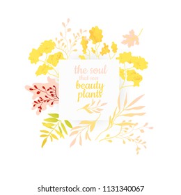 Abstract autumn red, orange plants and flowers icon frame with the soul that sees beauty plants lettering. Romantic invitation card, autumnal seasonal holiday harvest decoration element, floral vector