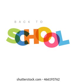Abstract "Back to School" concept with funny colored letters