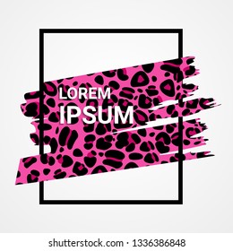 Abstract background with animal print Design template with a black frame with a bright pink stroke with leopard pattern on a white background