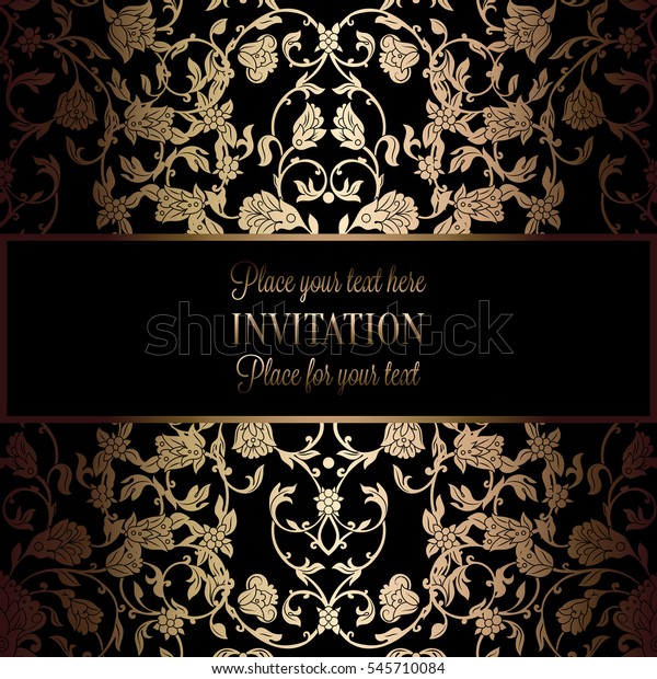 Abstract background with antique, luxury black and\
gold vintage frame, victorian banner, damask floral wallpaper\
ornaments, invitation card, baroque style booklet, fashion pattern,\
template for design