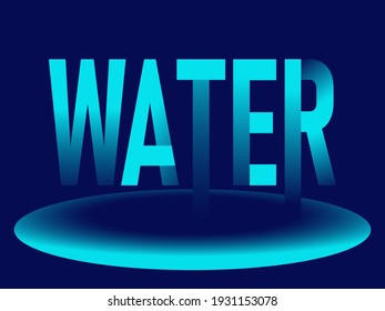 abstract background in bright blue and dark colors with the image of the inscription water