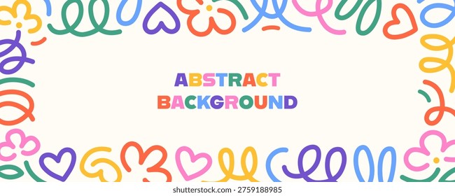Abstract background with colorful doodle border, wavy lines, hearts and flowers on white backdrop. Bright playful frame with copy space in center for cards, posters, invitations and web banners.