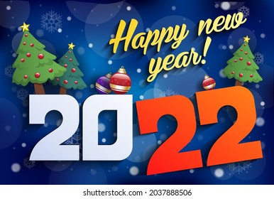 Abstract background dedicated to the New Year 2022,  Vector modern minimalist Happy new year  card for 2022 Year. Christmas trees, Christmas decorations balls, Multi colored illustration.