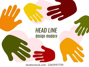 Abstract background with different palms. The concept of friendship, mutual assistance, together. Vector illustration