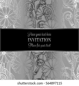 Abstract background with flowers, luxury black and silver vintage tracery made of daisy flowers, damask floral wallpaper ornaments, invitation card, baroque style booklet, fashion pattern.