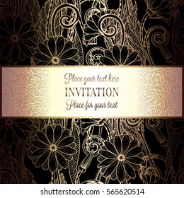 Abstract background with flowers, luxury black and gold vintage tracery made of daisy flowers, damask floral wallpaper ornaments, invitation card, baroque style booklet, fashion pattern.