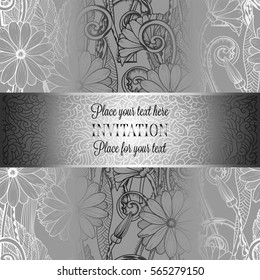 Abstract background with flowers, luxury gray and metal silver vintage tracery made of daisy flowers, damask floral wallpaper ornaments, invitation card, baroque style booklet, fashion pattern.