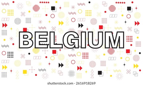 Abstract background with geometric shapes and Belgium country in Memphis style.