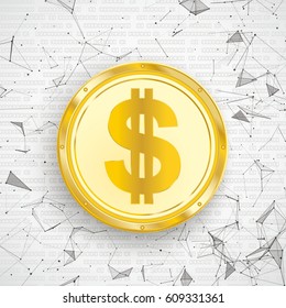 Abstract background with golden Dollar coin, connected dots and data. Eps 10 vector file.