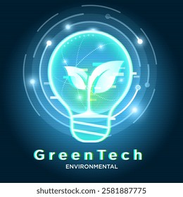 Abstract background of green technology Plants stored in bulbs Using technology to create a positive impact on the environment Also known as “clean technology” or “environmental technology”