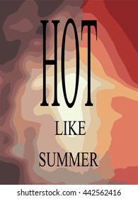 Abstract background in hot colors with text for print