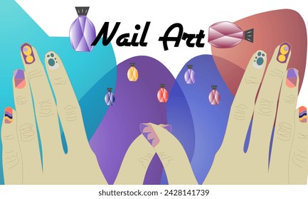 Abstract background with an image of two hands with decorated nails and some nail polish around them and nail art written on them. Vector illustration.