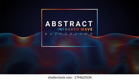 Abstract Background Infrared Lines Waves. Sound Dynamic. Music Background Equalizer Vector Concept. 3D Vector Illustration