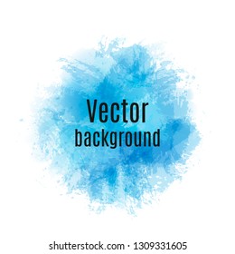 Abstract  background with paint stains, brush strokes and blots. Imitation of watercolor.Vector illustration