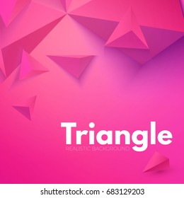 Abstract Background with Pink Colorful Triangles. Realistic and 3D. Vector illustration