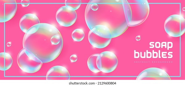 Abstract background with realistic soap bubbles. Bubbles with rainbow reflection. Vector illustration