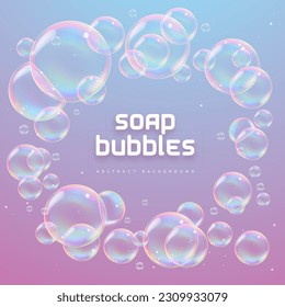 Abstract background with realistic soap bubbles. Bubbles with rainbow reflection. Vector illustration