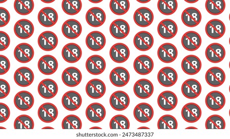Abstract background with repetitive pattern of no under 18 sign for prints, websites and graphic resources.