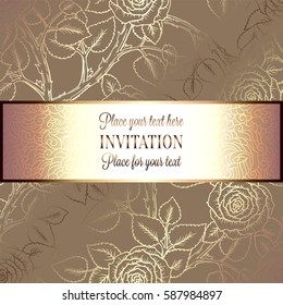 Abstract background with roses, luxury beige and gold vintage frame, victorian banner, damask floral wallpaper ornaments, invitation card, baroque style booklet, fashion pattern, template for design.