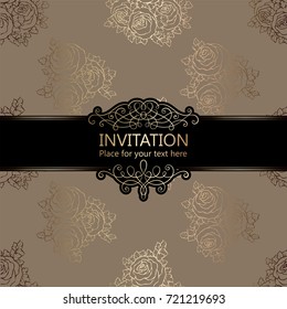 Abstract background with roses, luxury beige and gold vintage frame, damask floral wallpaper ornaments, invitation card with place for text, baroque style booklet,fashion pattern, template for design