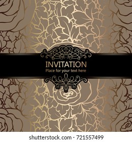 Abstract background with roses, luxury beige and gold vintage frame, damask floral wallpaper ornaments, invitation card with place for text, baroque style booklet,fashion pattern, template for design