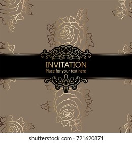Abstract background with roses, luxury beige and gold vintage frame, damask floral wallpaper ornaments, invitation card with place for text, baroque style booklet,fashion pattern, template for design