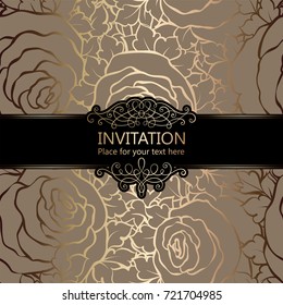 Abstract background with roses, luxury beige and gold vintage frame, damask floral wallpaper ornaments, invitation card with place for text, baroque style booklet,fashion pattern, template for design