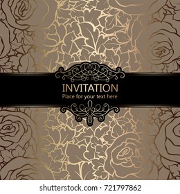 Abstract background with roses, luxury beige and gold vintage frame, damask floral wallpaper ornaments, invitation card with place for text, baroque style booklet,fashion pattern, template for design
