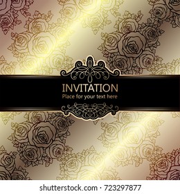 Abstract background with roses, luxury beige and gold vintage frame, damask floral wallpaper ornaments, invitation card with place for text, baroque style booklet,fashion pattern, template for design