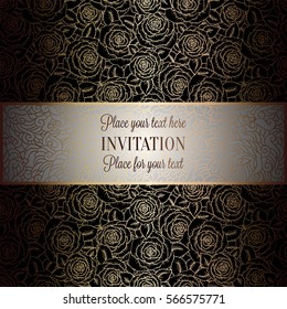 Abstract background with roses, luxury black and gold vintage tracery made of roses, damask floral wallpaper ornaments, invitation card, baroque style booklet, fashion pattern, template for design.