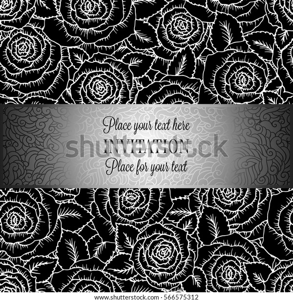 Abstract background with roses, luxury black and\
silver vintage tracery made of roses, damask floral wallpaper\
ornaments, invitation card, baroque style booklet, fashion pattern,\
template for design.