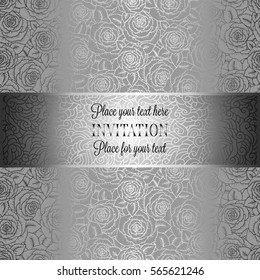 Abstract background with roses, luxury gray and metal silver vintage tracery made of roses, damask floral wallpaper ornaments, invitation card, baroque style booklet, fashion pattern, template