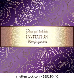 Abstract background with roses, luxury royal purple, violet and gold vintage frame, victorian banner, damask floral wallpaper ornaments, invitation card, baroque style booklet, fashion pattern