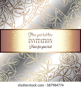 Abstract background with roses, luxury silver and gold vintage frame, victorian banner, damask floral wallpaper ornaments, invitation card, baroque style booklet, fashion pattern, template for design.