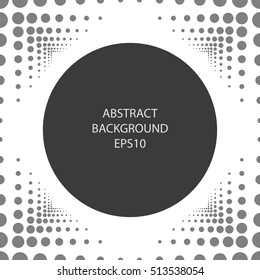Abstract background with a round frame. Circles and dots. Monochrome image.