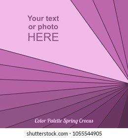 Abstract background with shades of color Spring Crocus. Stylish background in fashionable tones.