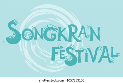 Abstract background Songkran Festival: The Water Splash Festival. Vector Illustration