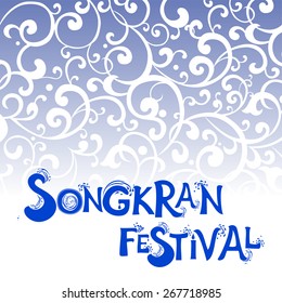 Abstract background Songkran Festival: The Water Splash Festival. Vector Illustration