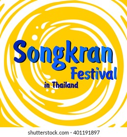 Abstract background Songkran Festival: The Water Splash Festival. Vector Illustration