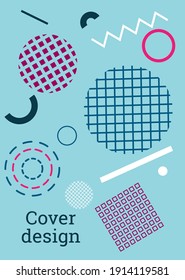 Abstract background in the style of Memphis. Geometric cover design. Fashionable bright cover, banner, poster, booklet. Creative colors. Vector