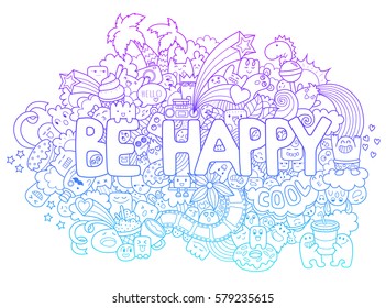 Abstract background with text be happy. Texture for typography. Template for advertising, postcards, banner, web design, printing on clothes. Set of cartoon characters. Hand lettering