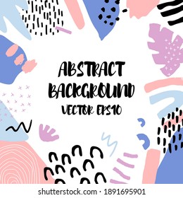 Abstract background in trendy style with botanical and geometric elements, textures. Natural pastel colours. 