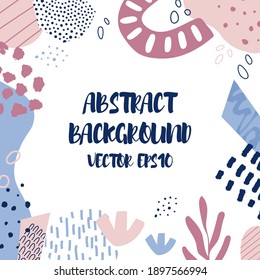 Abstract background in trendy style with botanical and geometric elements, textures. Natural pastel colours. 
