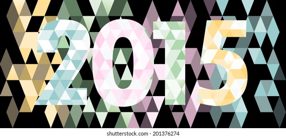 Abstract background with triangles - 2015 year. Happy New Year greeting card or background.