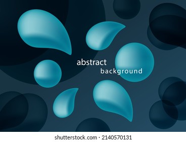 abstract background water drop shape,abstract background,water drop shape abstract